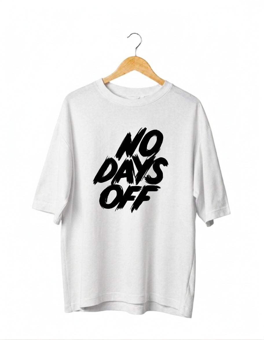 No days off Oversized Fit T-Shirt